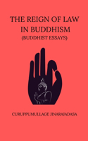 Reign of Law In Buddhism