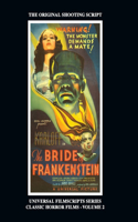 Bride of Frankenstein - Universal Filmscripts Series, Classic Horror Films - Volume 2 (hardback)