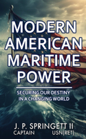 Modern American Maritime Power
