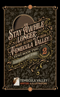 Stay Awhile Longer