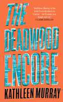 The Deadwood Encore