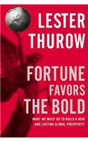 Fortune Favors the Bold