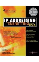 IP Addressing & Subnetting INC IPV6: Including IPv6