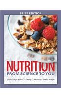 Nutrition: From Science to You Brief Edition Plus Masteringnutrition with Mydietanalysis with Etext -- Access Card Package