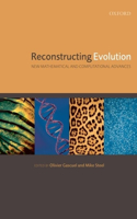 Reconstructing Evolution: New Mathematical and Computational Advances