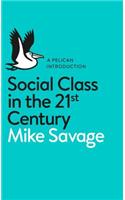 Social Class in the 21st Century