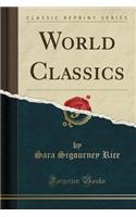World Classics (Classic Reprint)