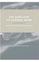 The Euro and Its Central Bank