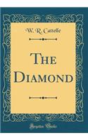 The Diamond (Classic Reprint)