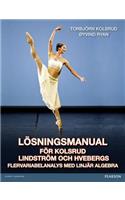 Losningsmanual for Kolsrud, Lindstrom Och Hvebergs Flervariabelanalys Med Linjar Algebra