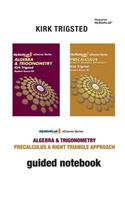 Guided Notebook for Trigsted Algebra & Trigonometry/Precalculus: A Right Triangle Approach