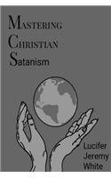Mastering Christian Satanism