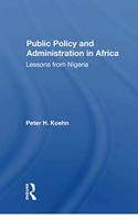 Public Policy And Administration In Africa: Lessons from Nigeria