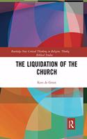 Liquidation of the Church