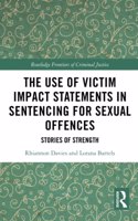 The Use of Victim Impact Statements in Sentencing for Sexual Offences