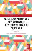 Social Development and the Sustainable Development Goals in South Asia