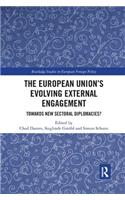The European Union?s Evolving External Engagement