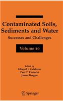 Contaminated Soils, Sediments and Water Volume 10
