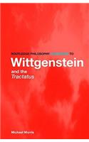 Routledge Philosophy GuideBook to Wittgenstein and the Tractatus