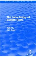 The Latin Poetry of English Poets (Routledge Revivals)