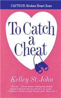 To Catch A Cheat