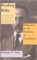 Reading Rilke Reflections on the Problems of Translations