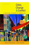 Cities, Change, and Conflict: A Political Economy of Urban Life