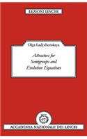 Attractors for Semi-groups and Evolution Equations: (Lezioni Lincee)