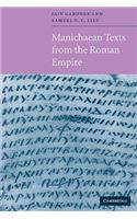 Manichaean Texts from the Roman Empire