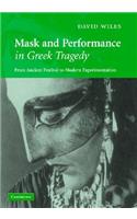 Mask and Performance in Greek Tragedy
