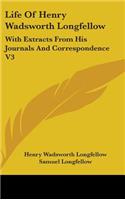 Life Of Henry Wadsworth Longfellow