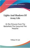 Lights And Shadows Of Army Life