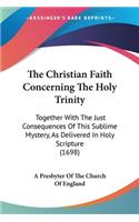 Christian Faith Concerning The Holy Trinity