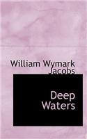 Deep Waters