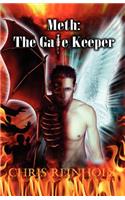 Meth- The Gatekeeper