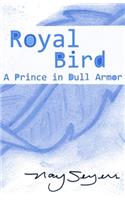 Royal Bird