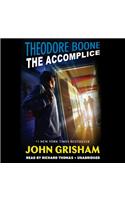 Theodore Boone: The Accomplice