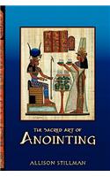 Sacred Art Of Anointing