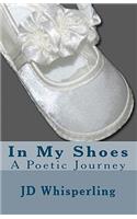 In My Shoes: A Poetic Journey
