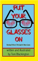 Put Your Glasses On