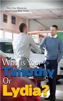 Who is your Timothy or Lydia?