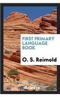 First Primary Language Book
