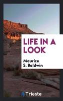 Life in a Look
