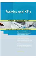 Metrics and KPIs Complete Self-Assessment Guide