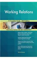 Working Relations A Complete Guide - 2019 Edition