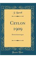 Ceylon 1909: Reiseerinnerungen (Classic Reprint)