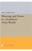 Meaning and Power in a Southeast Asian Realm
