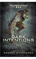 Dark Intentions