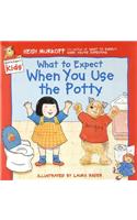 What to Expect When You Use the Potty