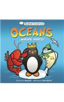 Basher Science: Oceans: Making Waves!
